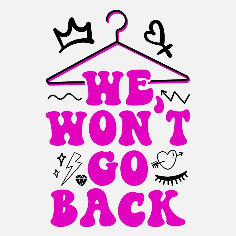 Feminist We Won't Go Back