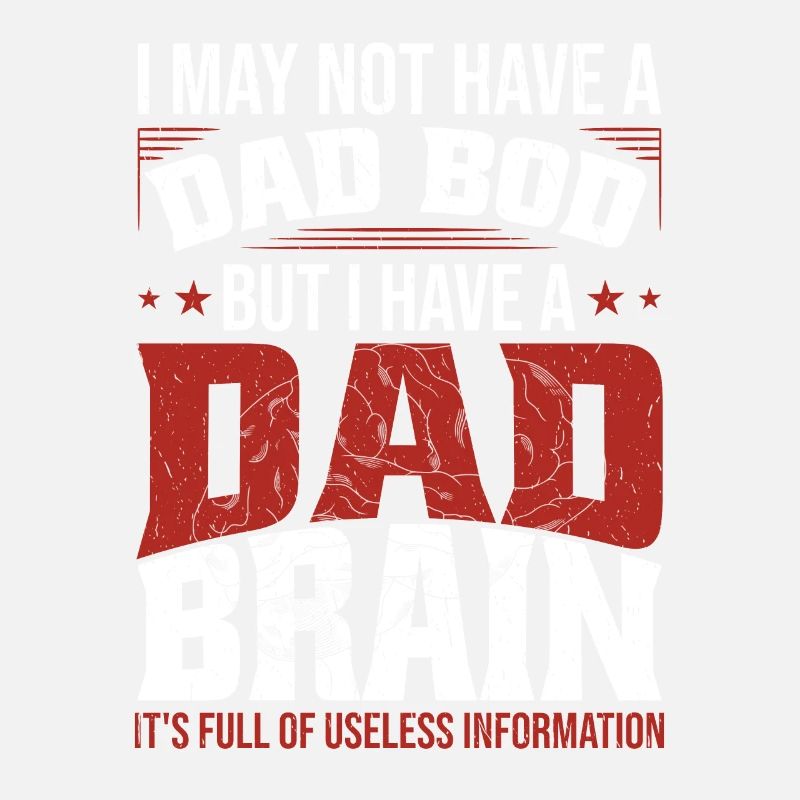 I May Not Have A Dad Bod
