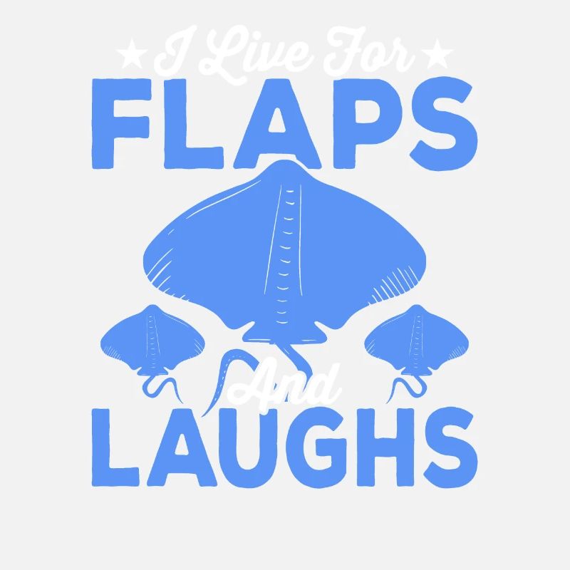Manta Rays I Live For Flaps Manta Rays