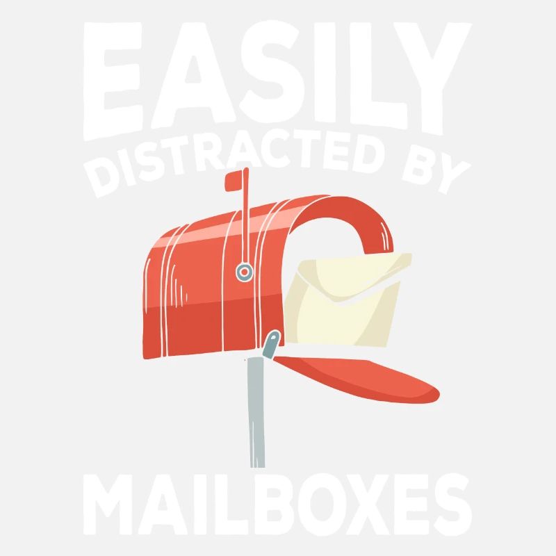 Easily Distracted By Funny Mailbox Postal Worker