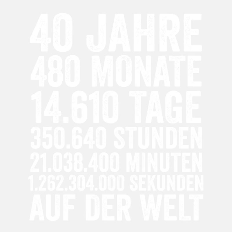 40 Jahre Vierzigster Geburtstag