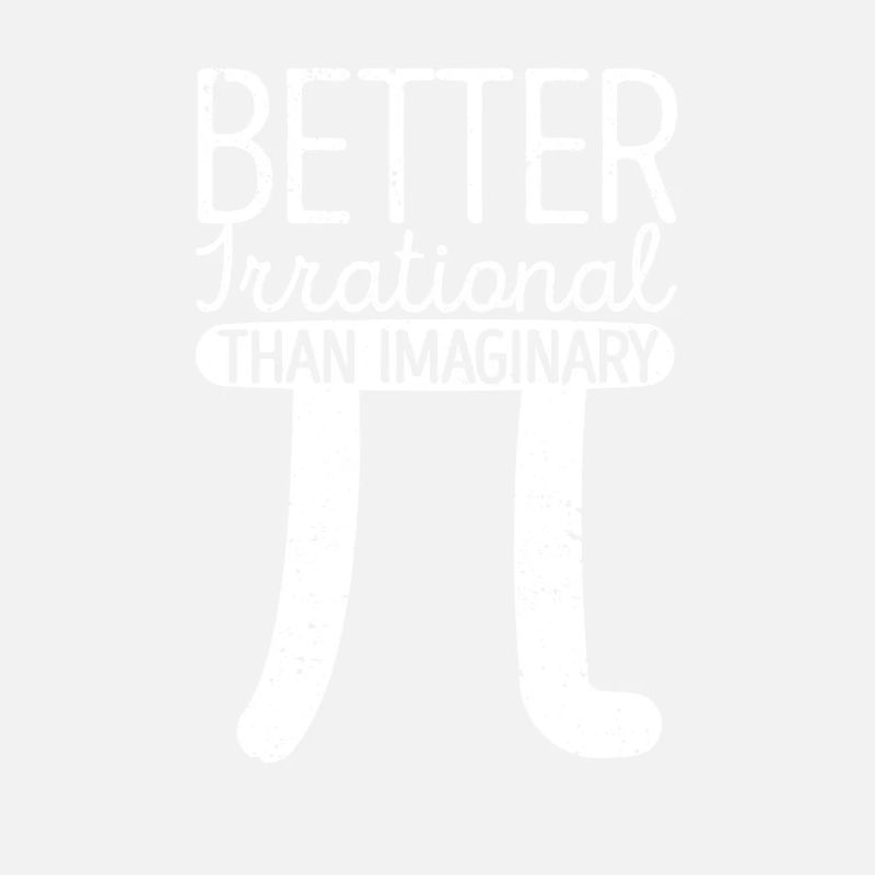 Better irrational than imaginary Funny Pi Day