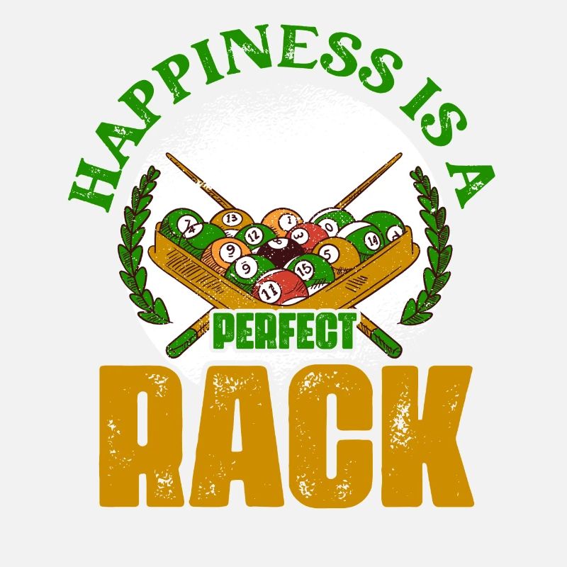 Happiness Is A Perfect Rack Billiard Player Billar