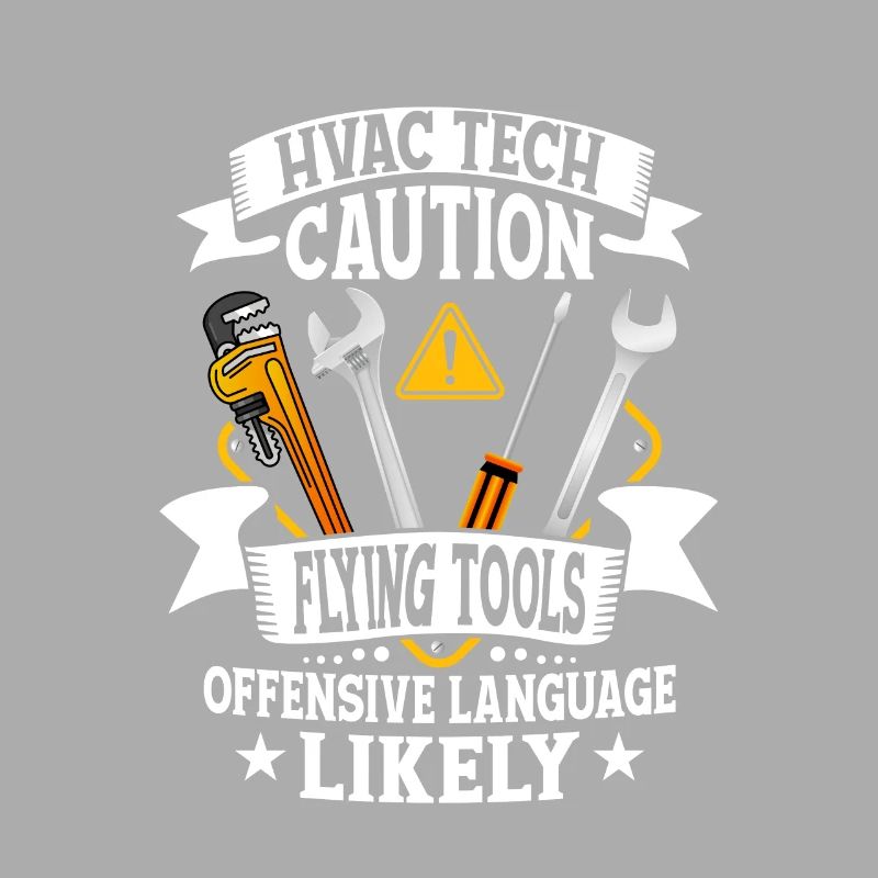 HVAC Tech Caution Flying Tools Installer Technicia