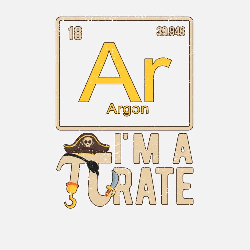 I'm a PIrate Funny Pi Day Argon Ar Chemistry Ma