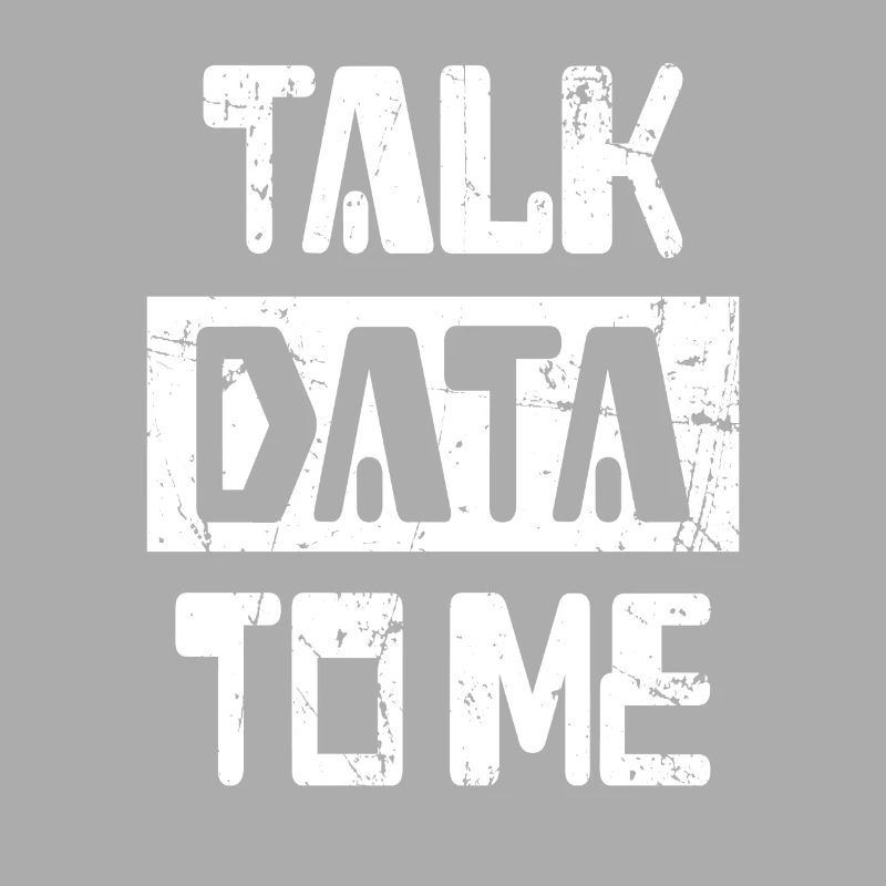 Talk Data to me IT Data Scientist Gift