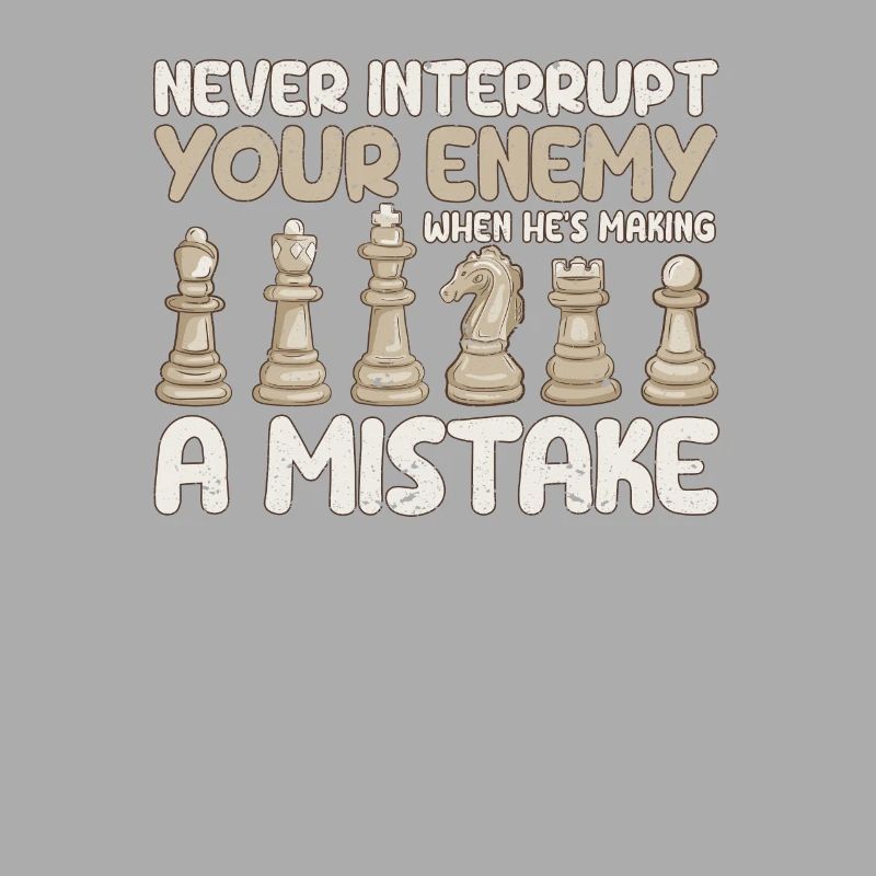Never interrupt your opponent when he has a
