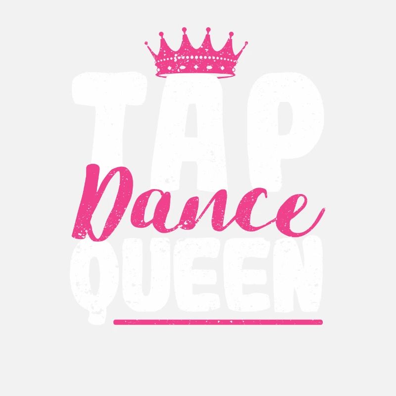 Tap Dance Queen Funny Dance Arts Choreo