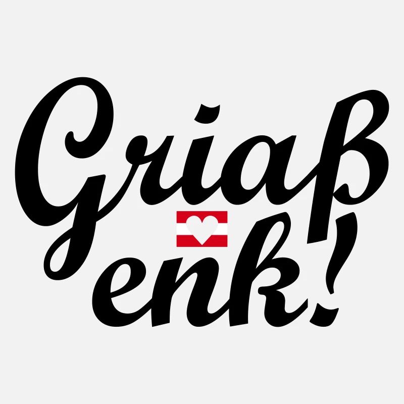 Austrian dialect Griaß enk!
