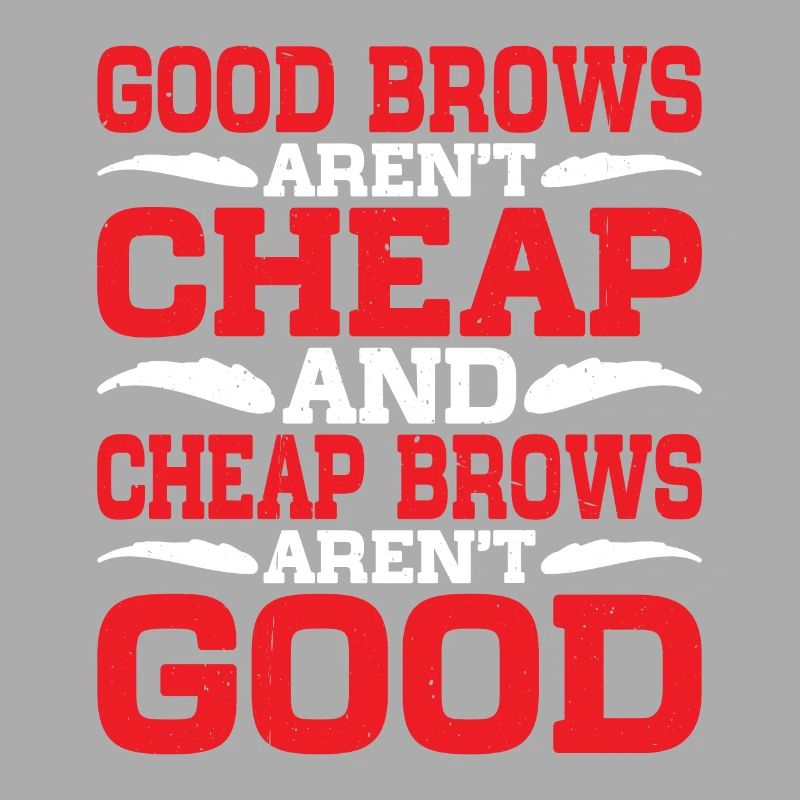 Cheap Brows Aren't Good 2