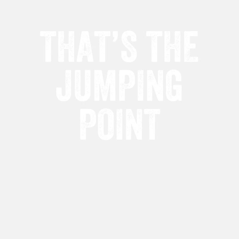 That's The Jumping Point Denglish