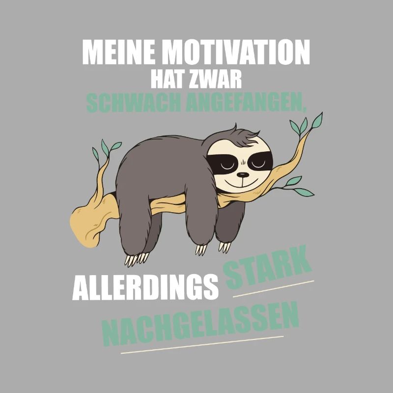 My motivation started weak Sloth