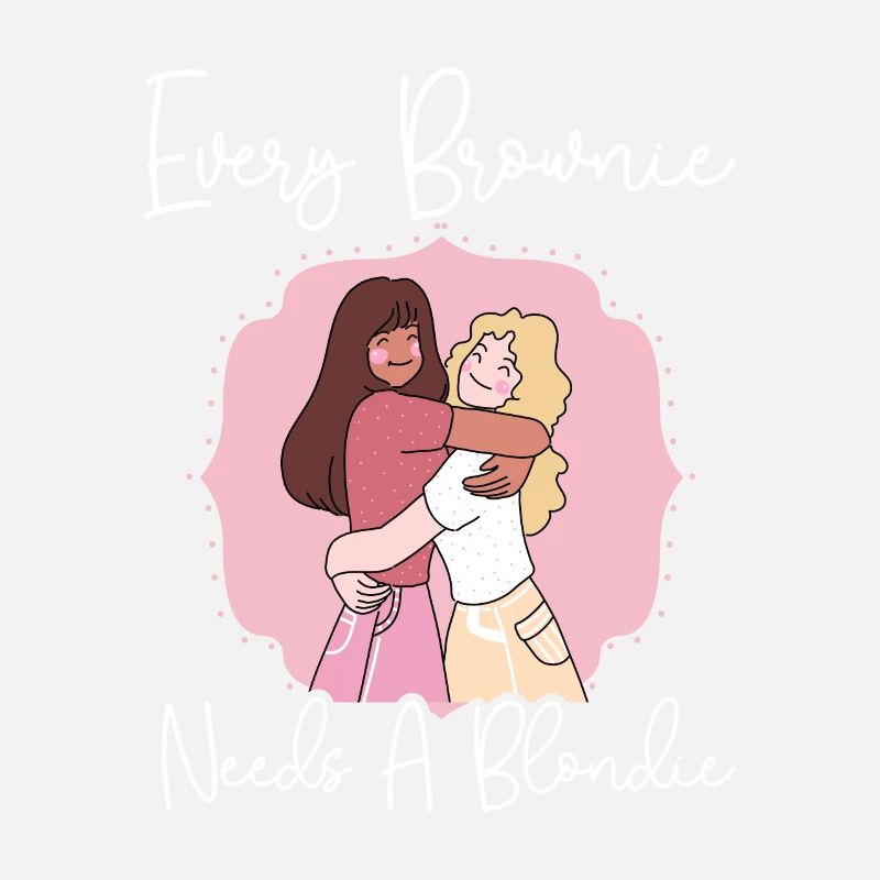 Every Blondie Needs A Brownie