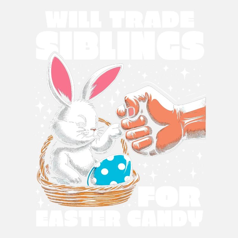 Will Trade Siblings For Easter Candy