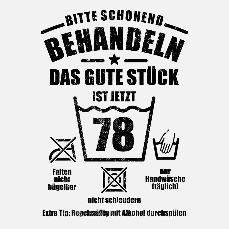 Schonend behandeln - 78. Geburtstag Geschenk