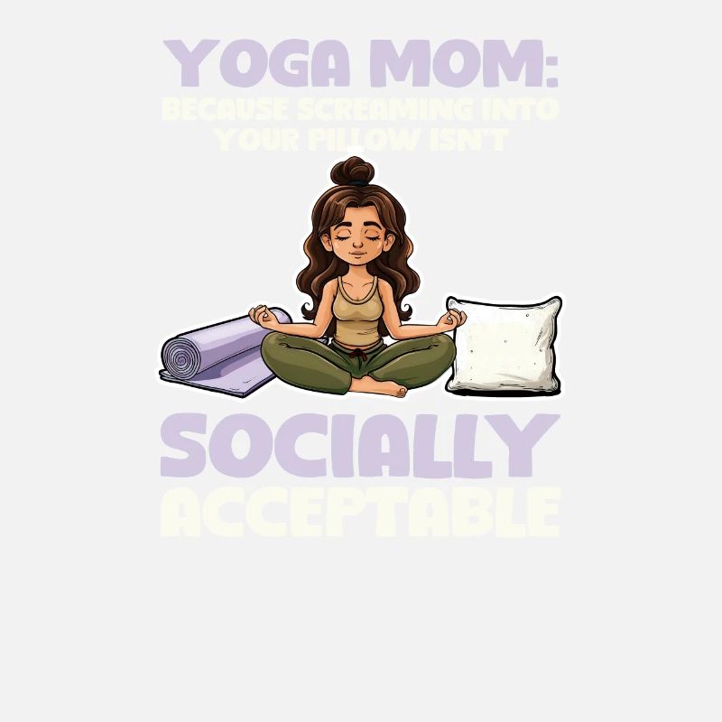Yoga Mom Screaming into Pillow Isn't Acceptable