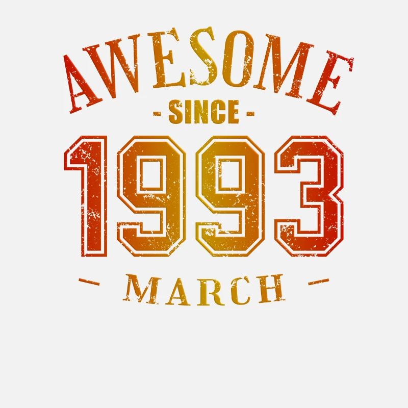 March 1993 - Birthday in March Awesome
