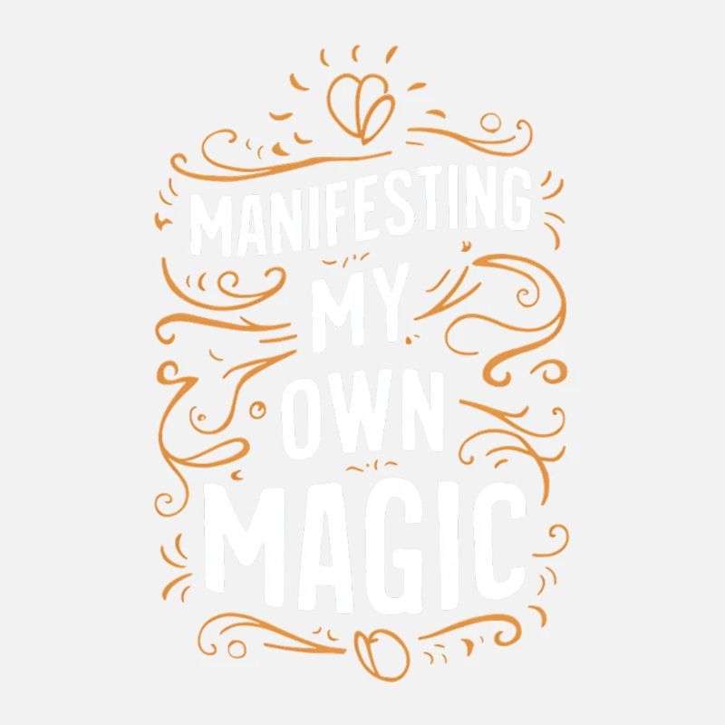 Manifest Your Own Magic