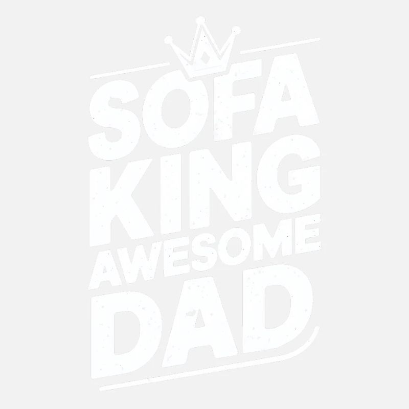 Canapé King Awesome Dad