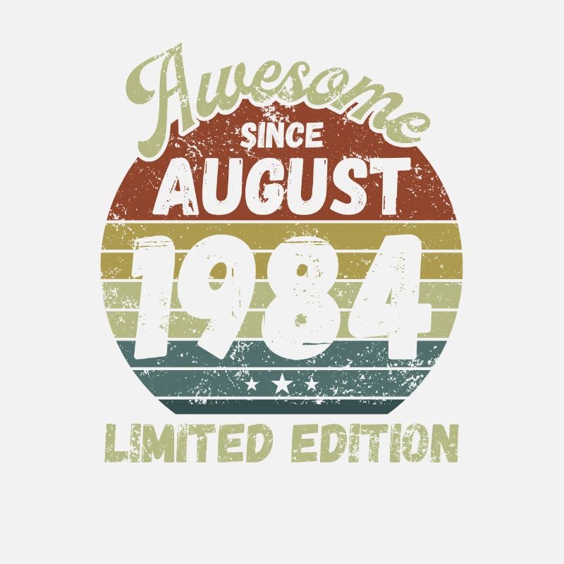 Awesome since August 1984 - Birthday