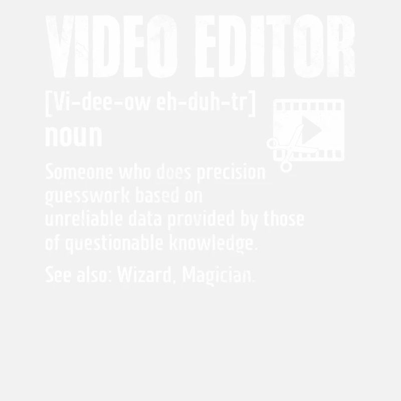 Video Editor Funny Definition Cinematography