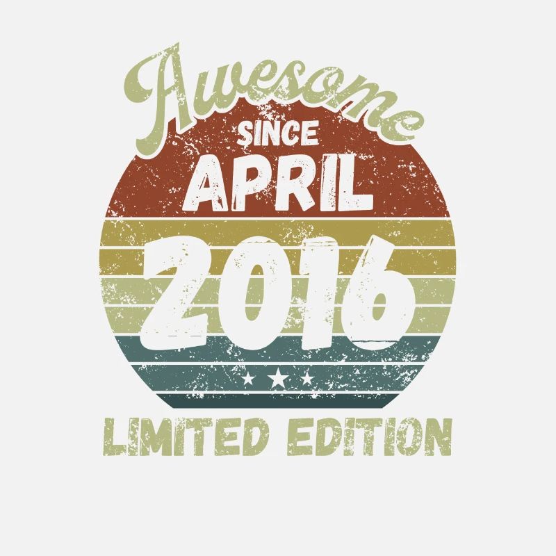 Awesome since April 2016 - Geburtstag