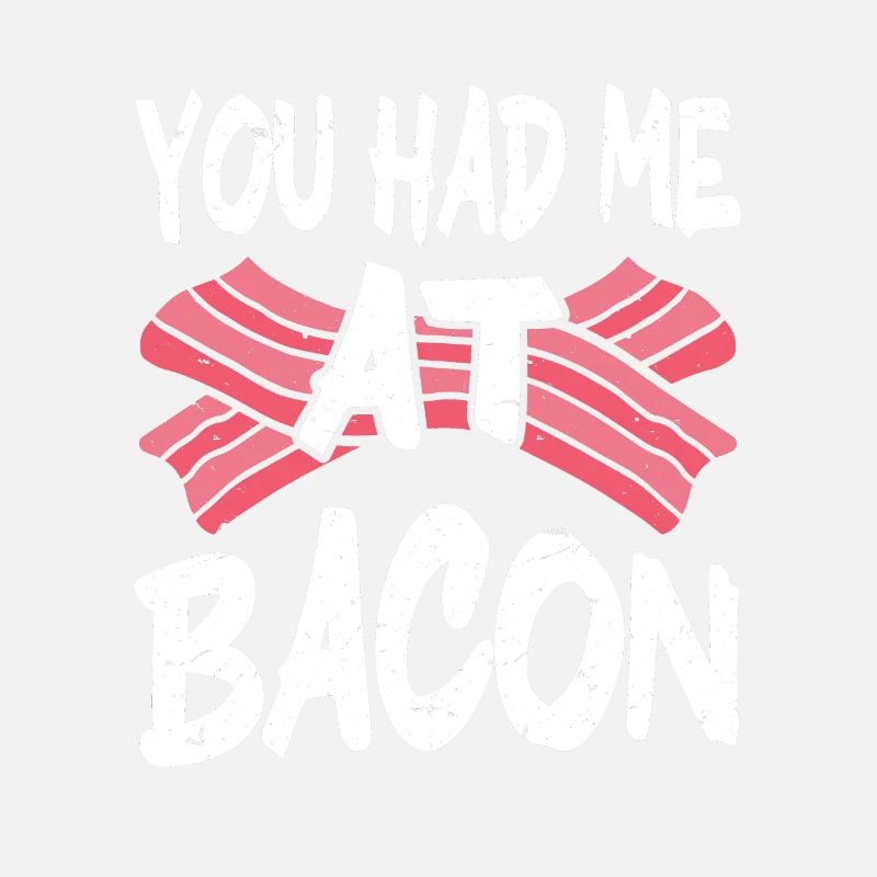 Tu m’as eu au bacon