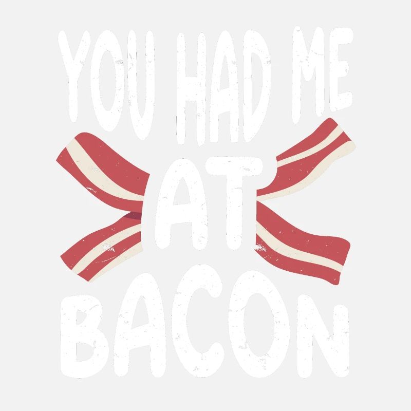 Tu m’as eu au bacon