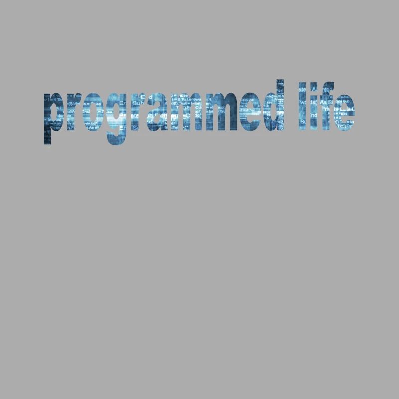 Programmed Life Typography Programmed Life