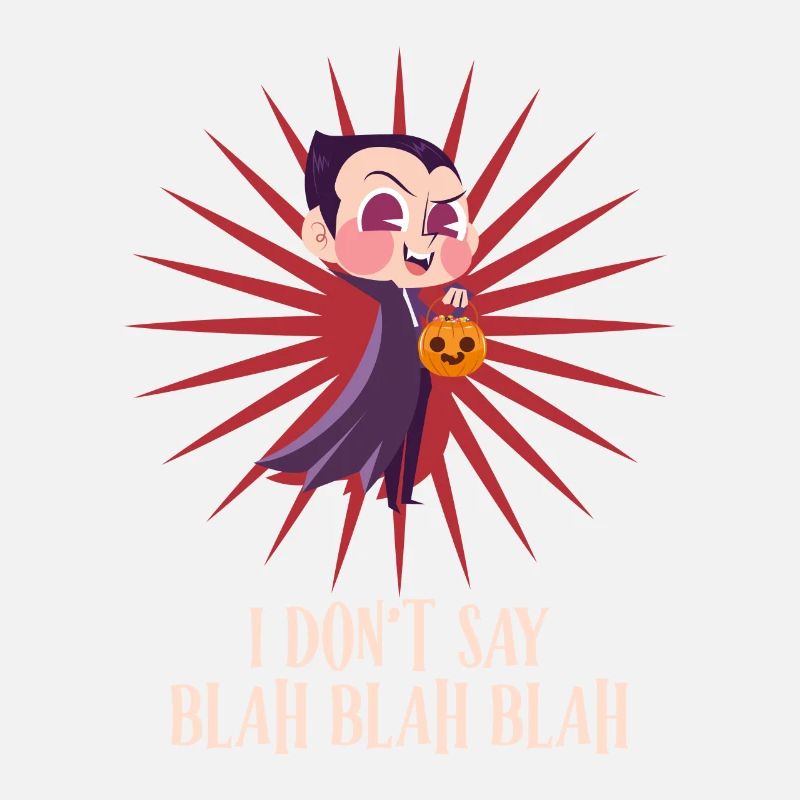 Halloween JE NE DIS PAS BLA BLA BLA Drôle de Comte