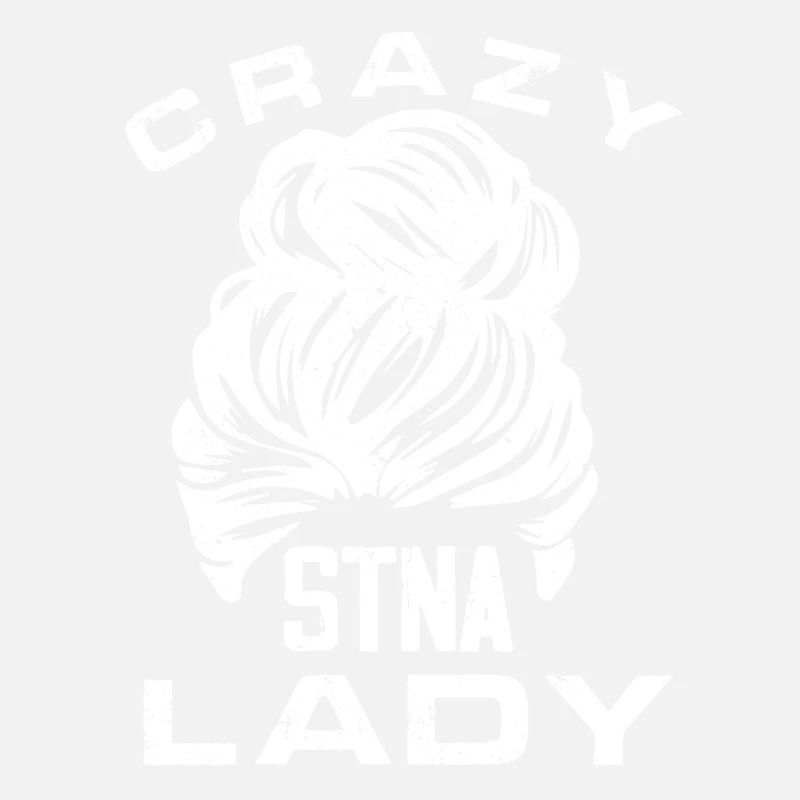 crazy stna lady Design for a stna