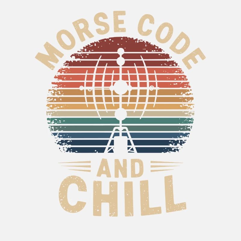 Amateurfunker Ham Radio Morse Code And Chill