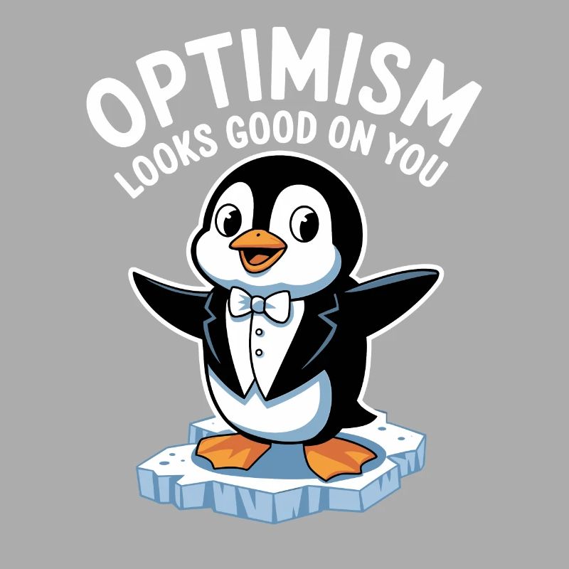 Optimismus Steht Dir Gut Pinguin