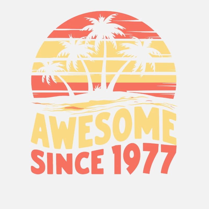 Awesome Seit 1977 Geburtstag