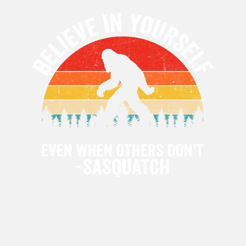 Believe In Yourself Even When Others Don't Retro