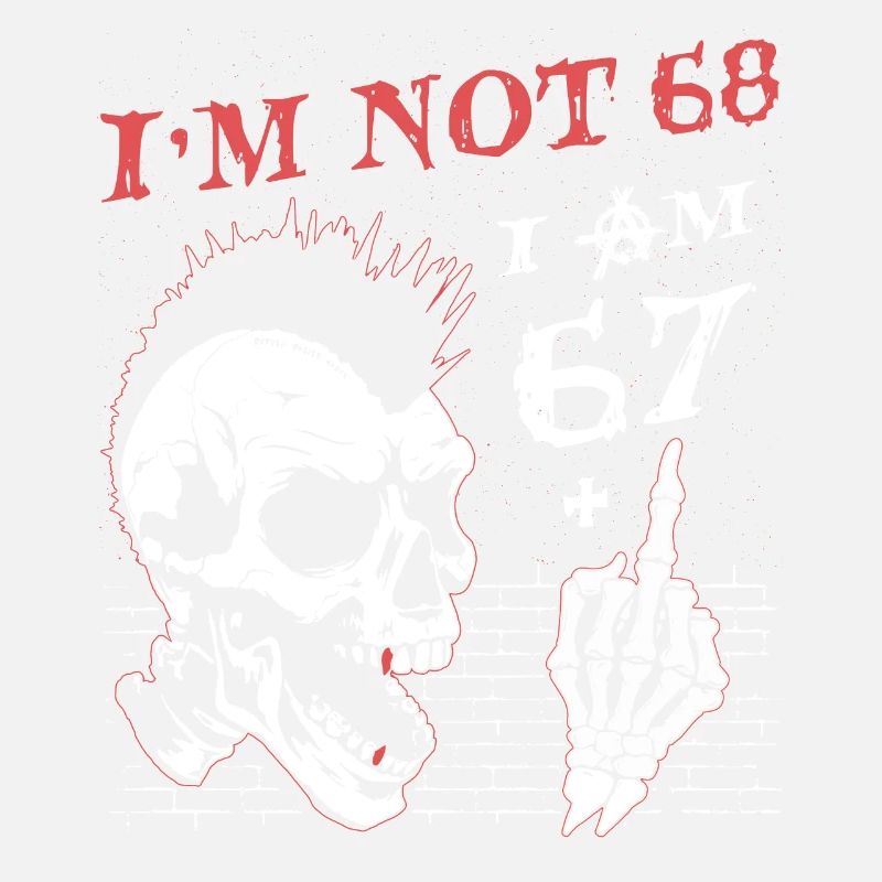 Ich bin 67 plus Mittelfinger - 68. Geburtstag