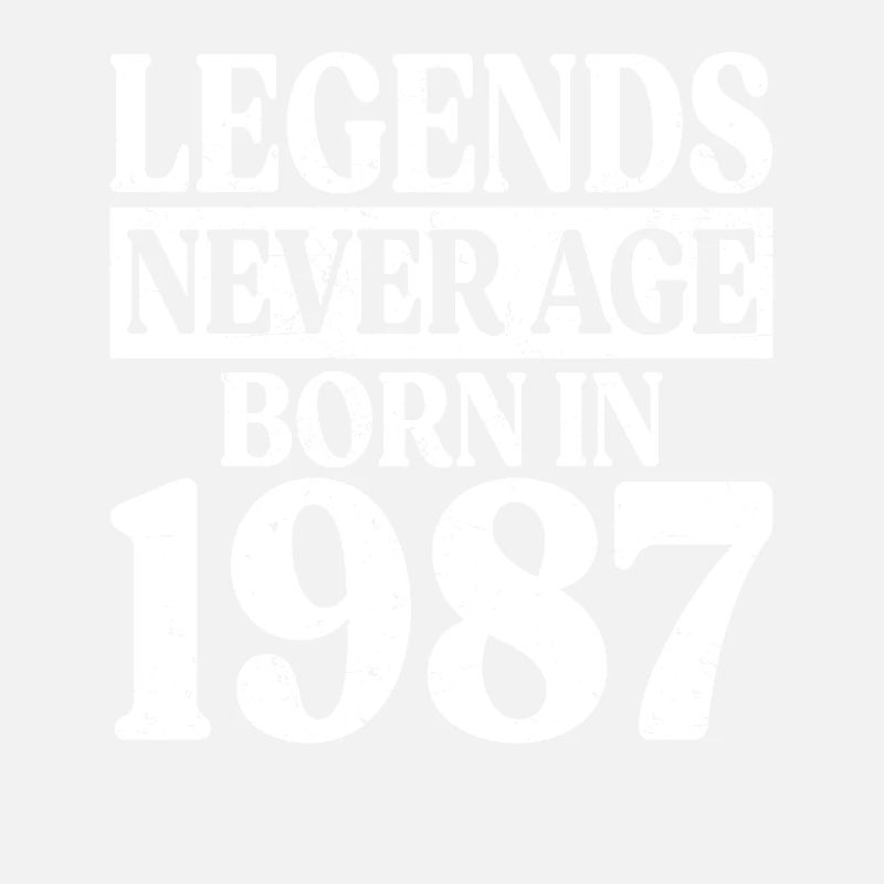 Legends Never Grow Old Birthday 1987