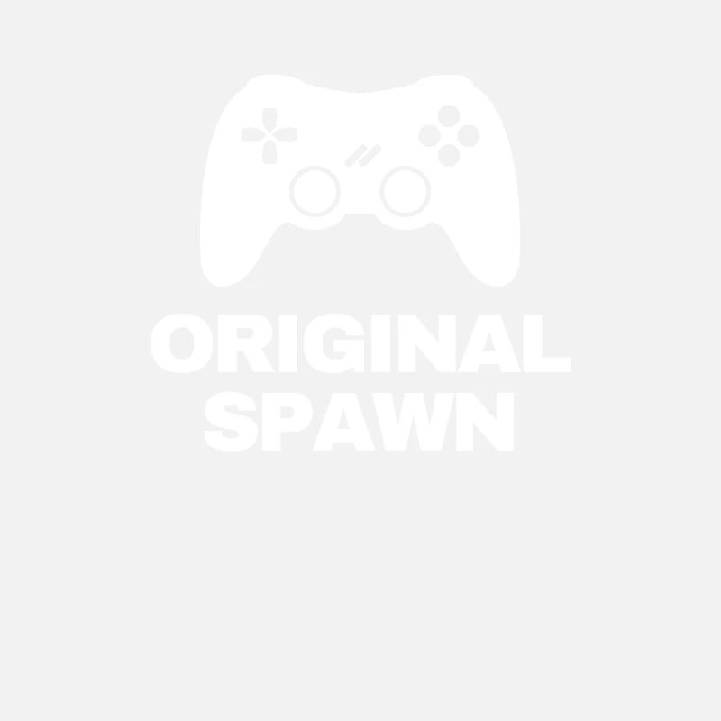 Original Spawn Gaming Saying for Mom and Dad