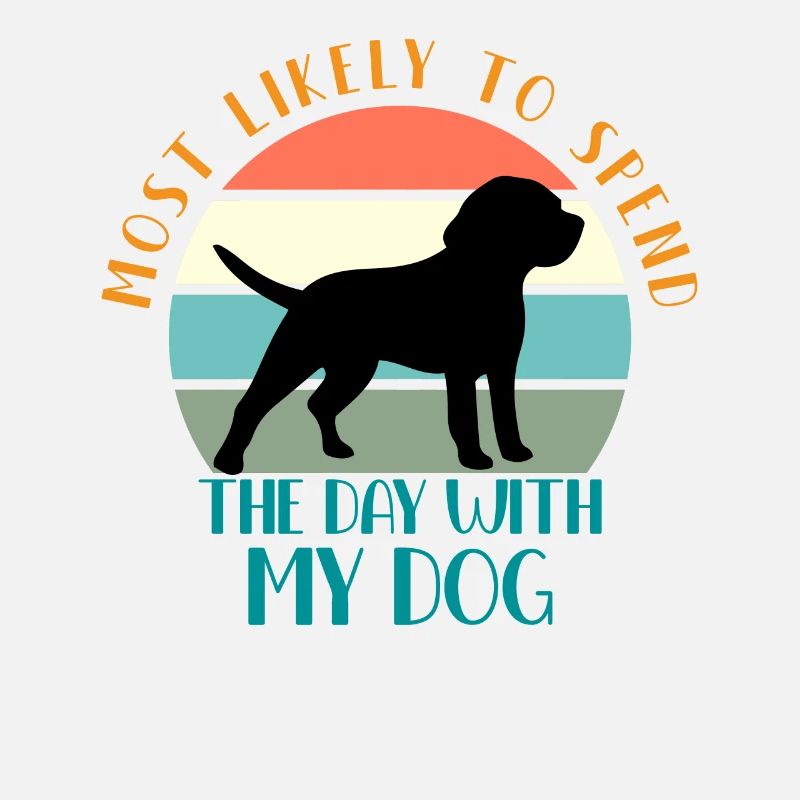 Am ehesten werde ich den Tag mit meinem Hund verbringen