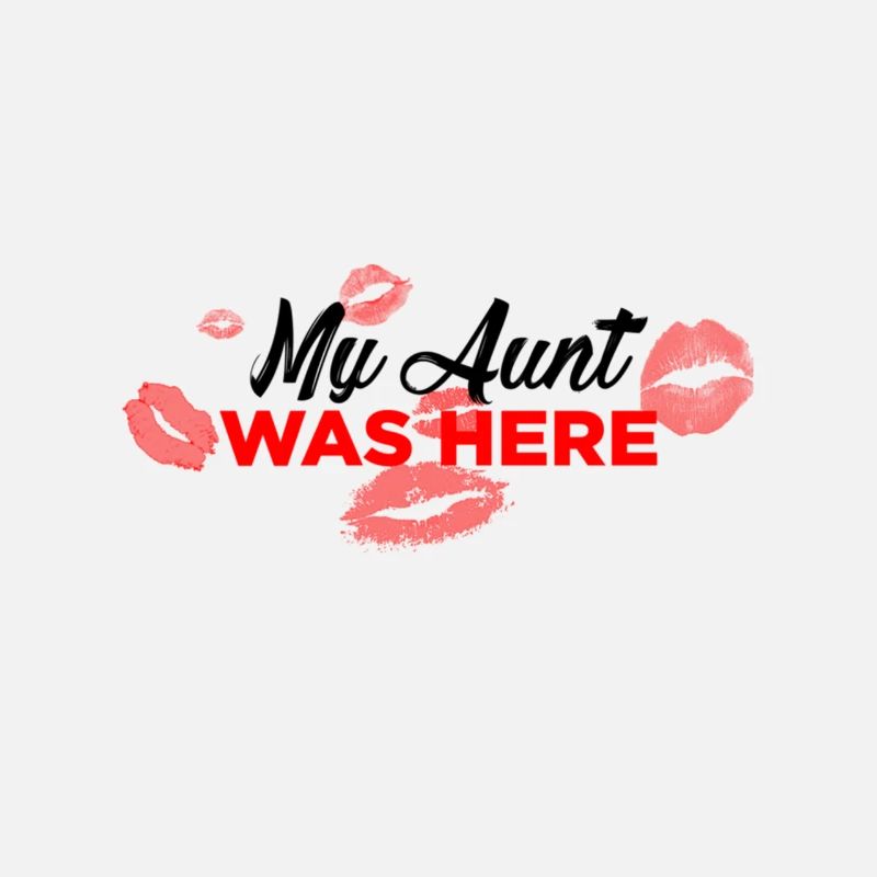 My aunt was here