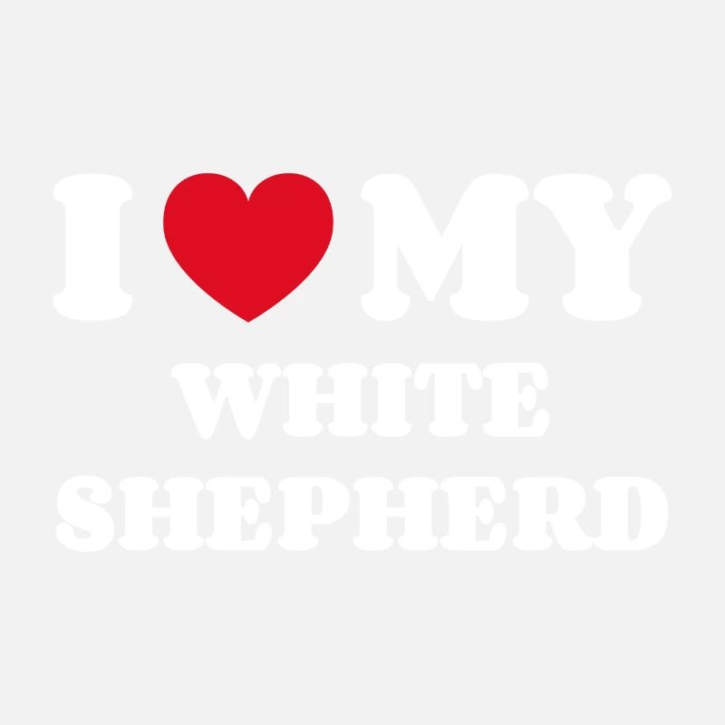 I Love My White Shepherd