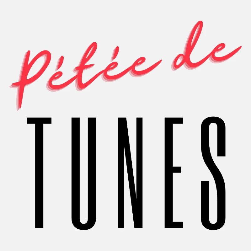 pétée de tunes