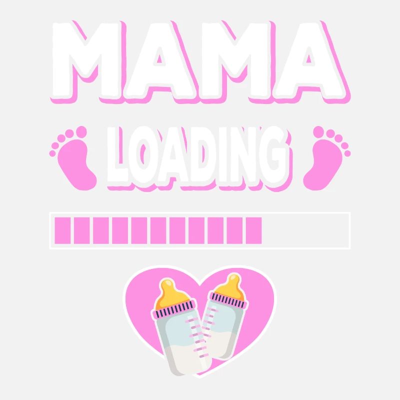 Mama Loading Mutter Mütter Mom Mommy Muttertag