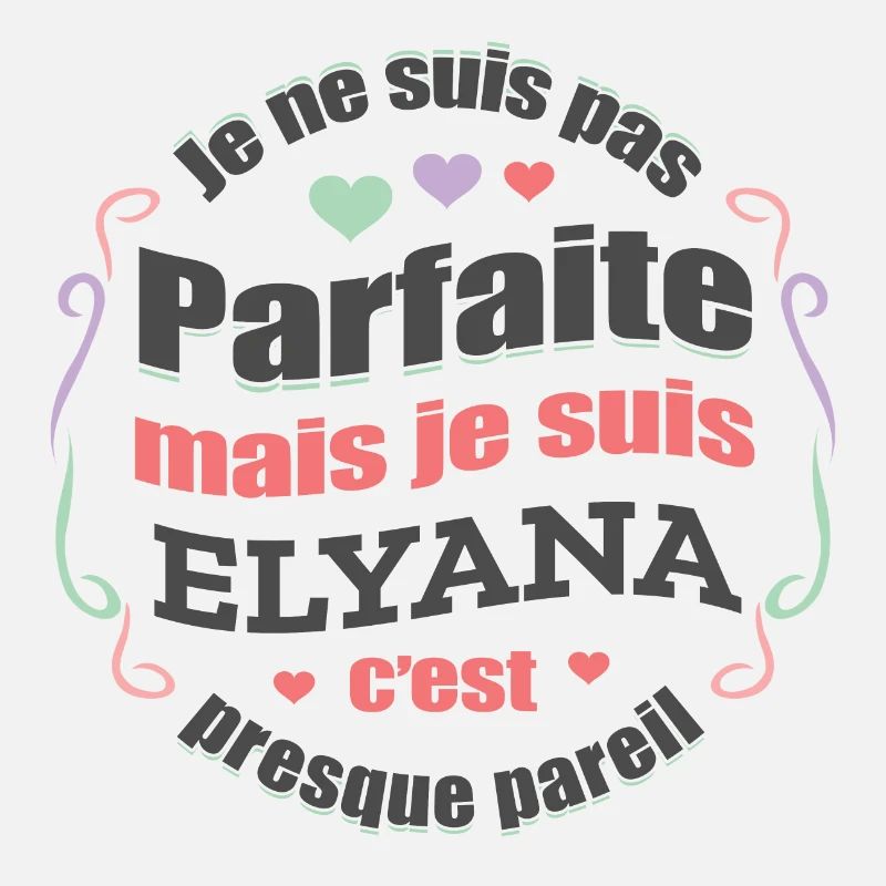 ELYANA PARFAITE - PRENOM ELYANA