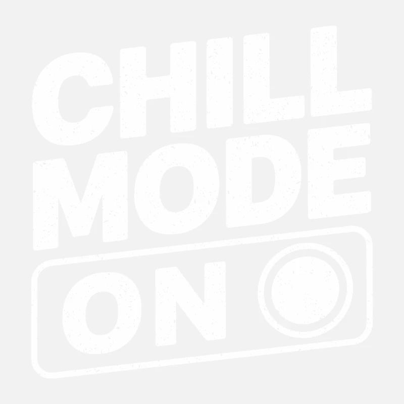 Chill Mode On Relax Relax