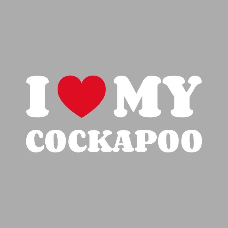 J'aime mon Cockapoo Cockerdoodle Cockerpoo