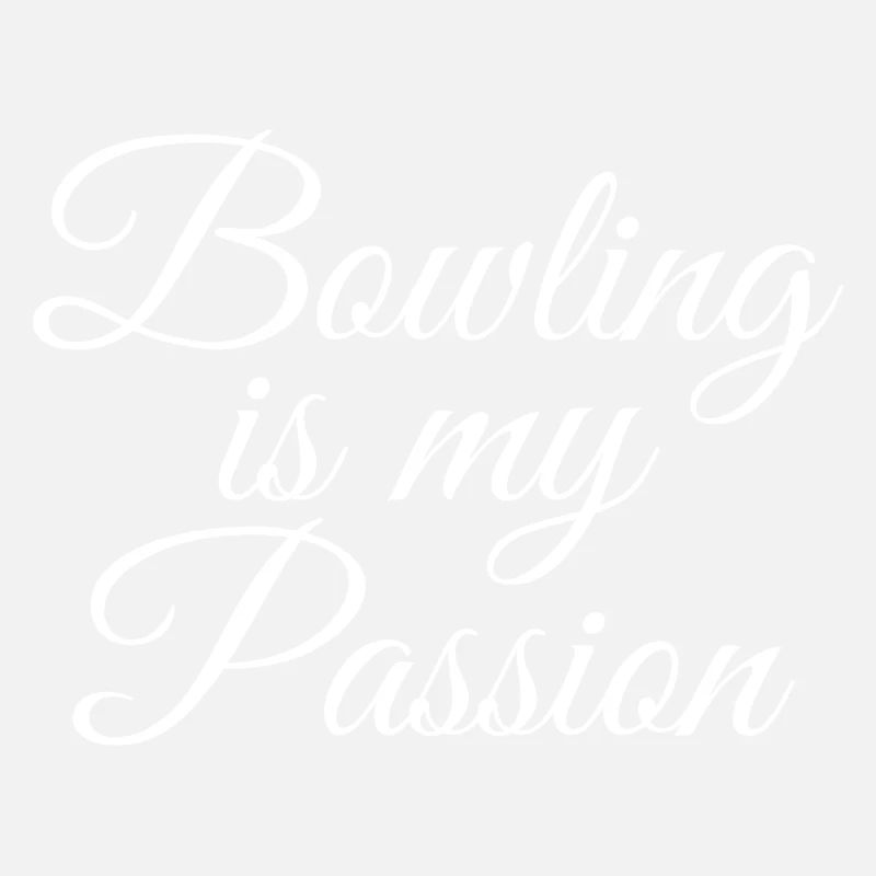 Bowling is my Passion Bowlingkugel