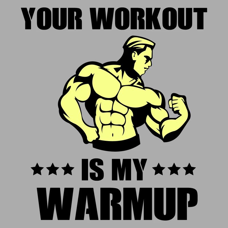 Your workout my warmup