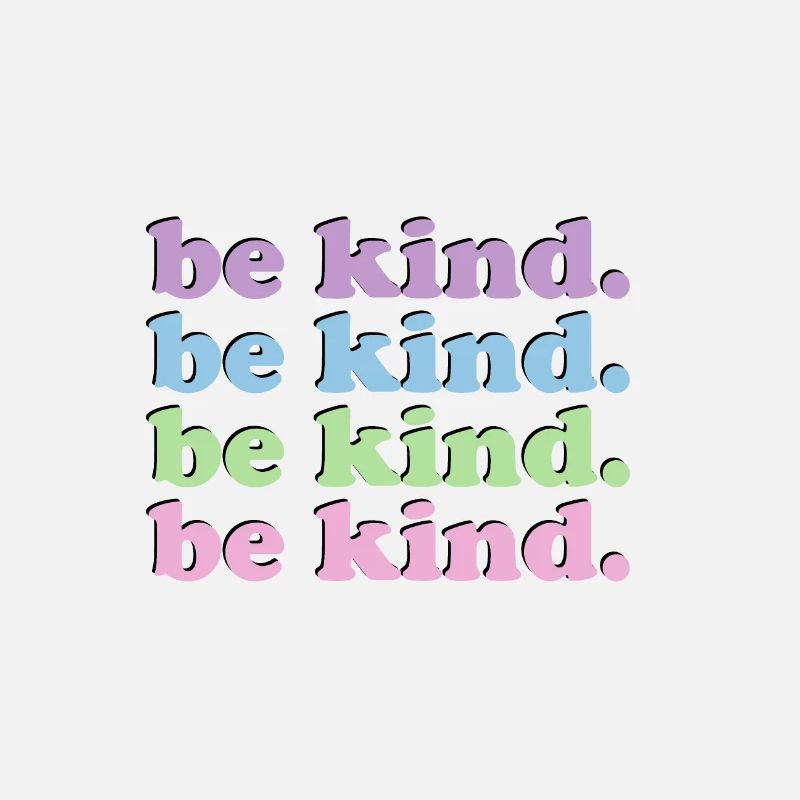 Phrase Be kind. pink rainbow and pastel violet