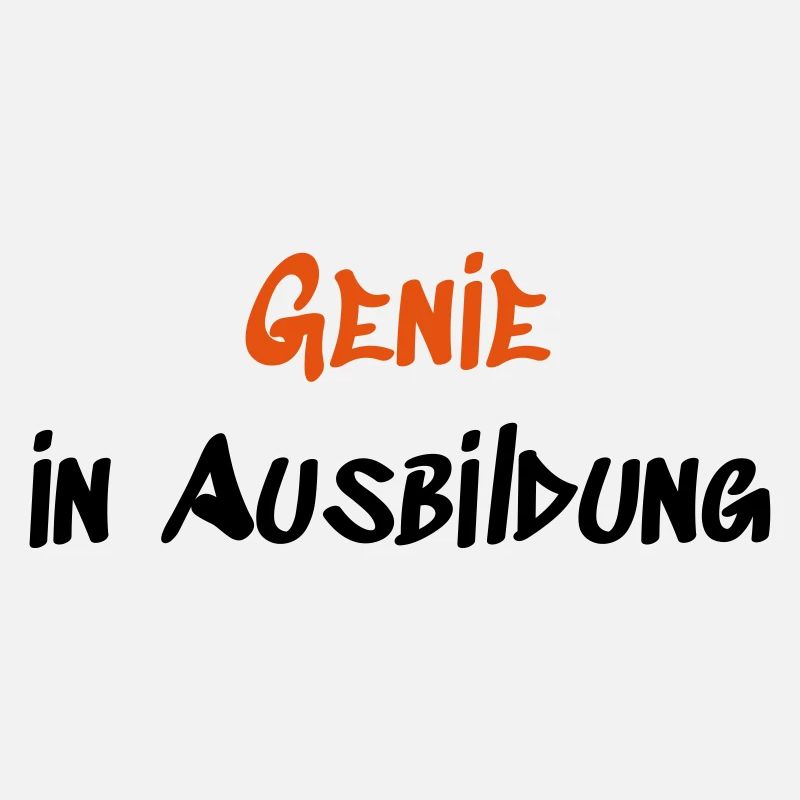 Genie in Ausbildung